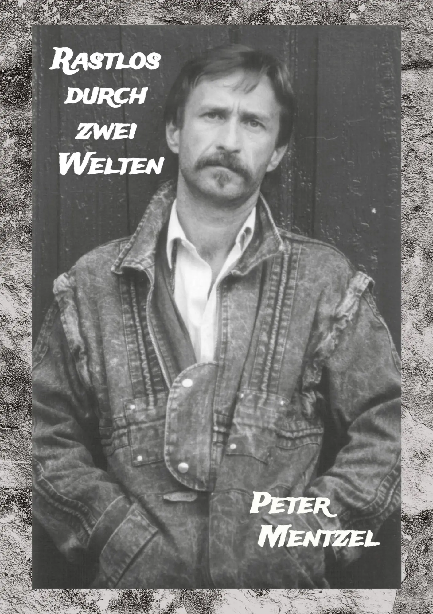Cover: 9783384653017 | Rastlos durch zwei Welten | Peter Mentzel | Taschenbuch | 468 S.