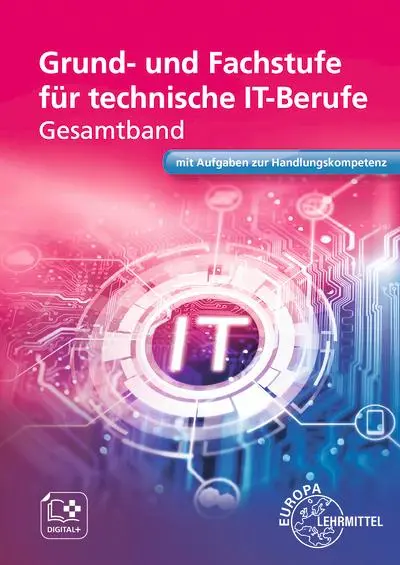 Cover: 9783808533017 | Grund- und Fachstufe für technische IT-Berufe | Burgmaier (u. a.)