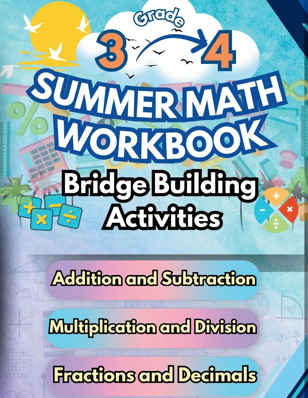 Cover: 9798330203017 | Summer Math Workbook 3-4 Grade Bridge Building Activities | Building