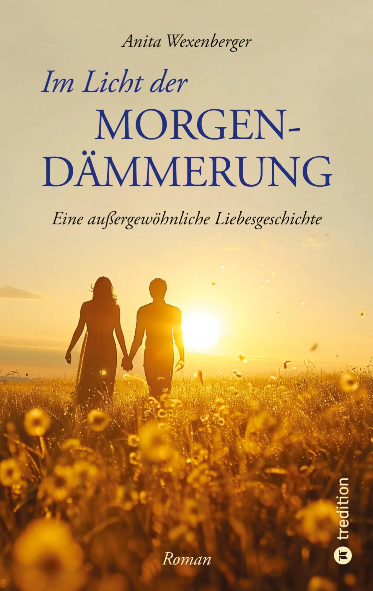 Cover: 9783384573117 | Im Licht der Morgendämmerung | Eine außergewöhnliche Liebesgeschichte