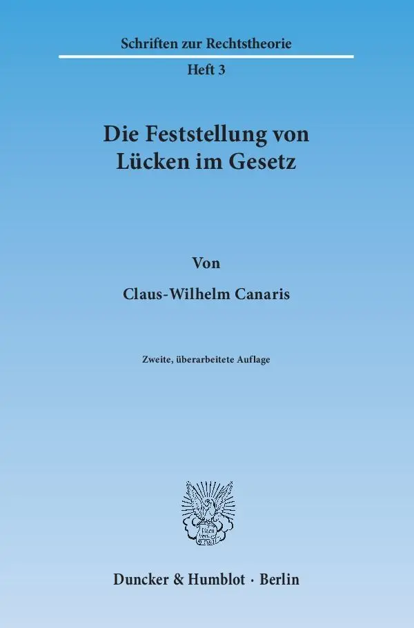 Cover: 9783428053117 | Die Feststellung von Lücken im Gesetz | Claus-Wilhelm Canaris | Buch