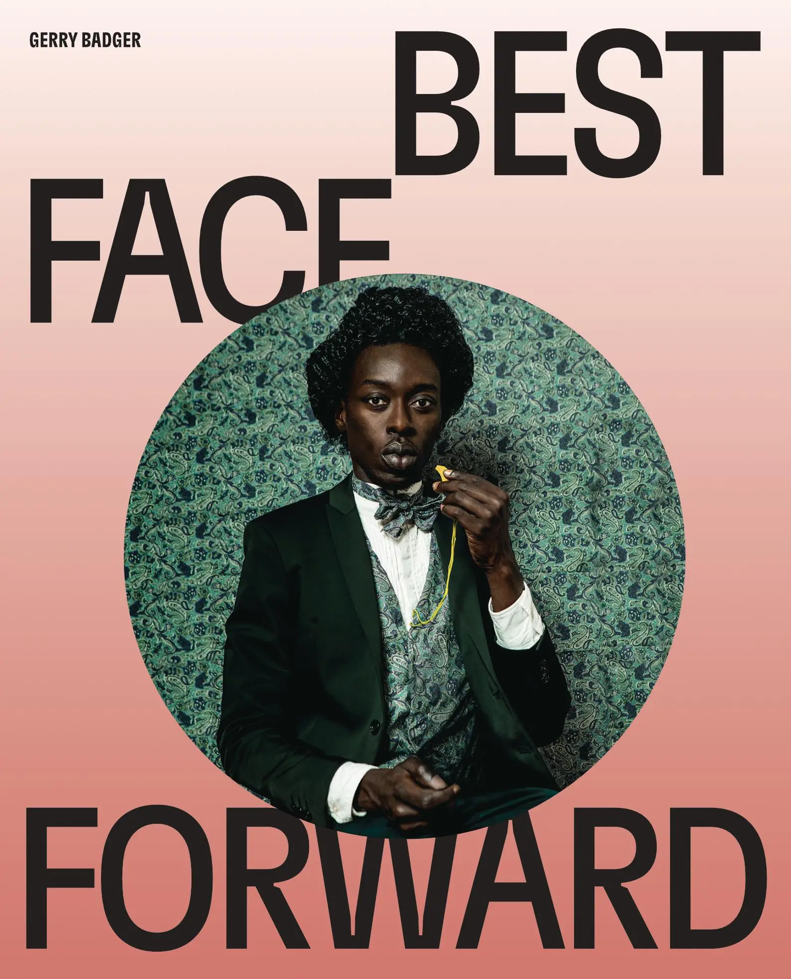 Cover: 9783791393117 | Best Face Forward | Some Thoughts on the Portrait Photograph | Badger