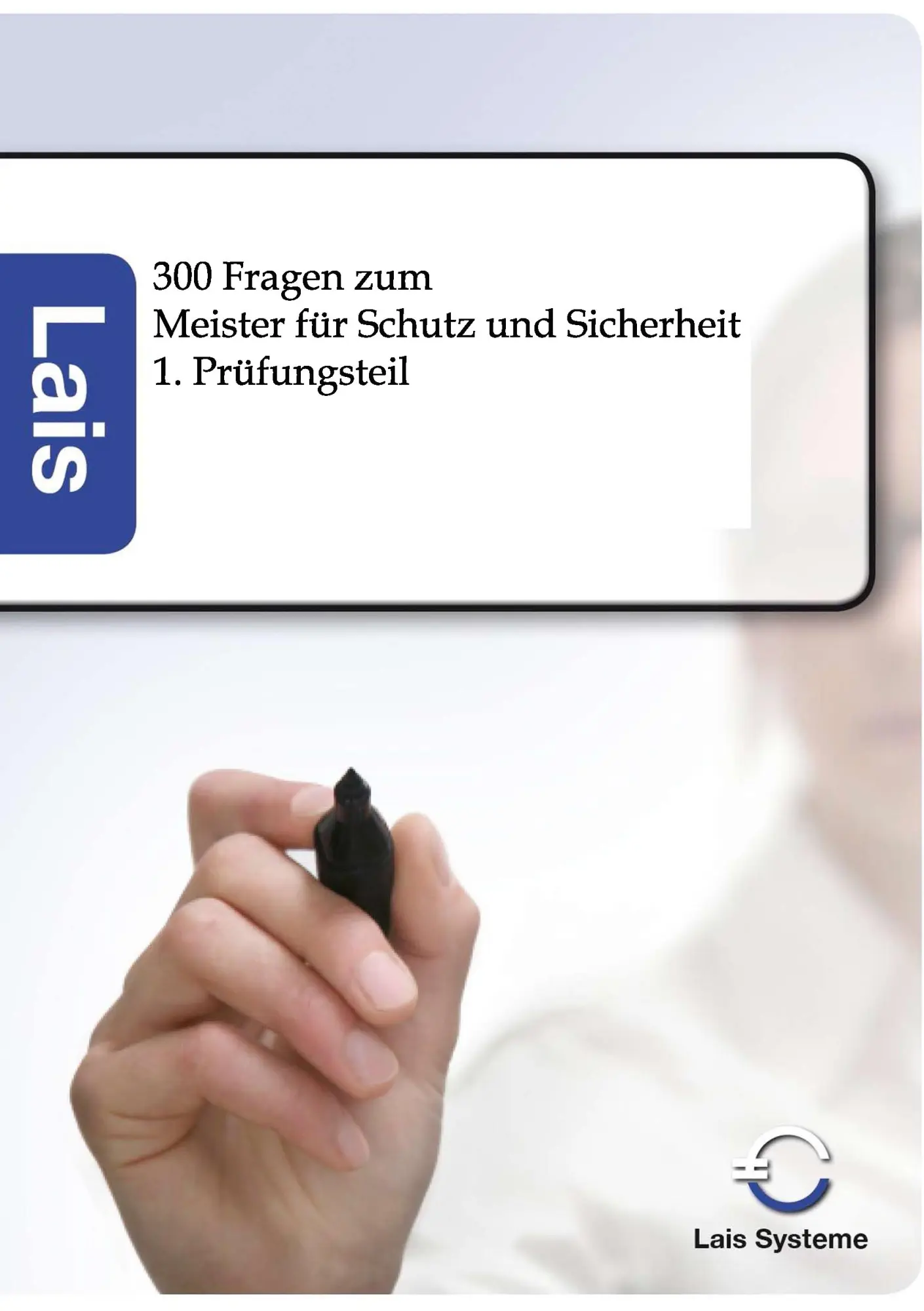 Cover: 9783943233117 | 300 Fragen zum Meister für Schutz und Sicherheit | Sarastro Gmbh