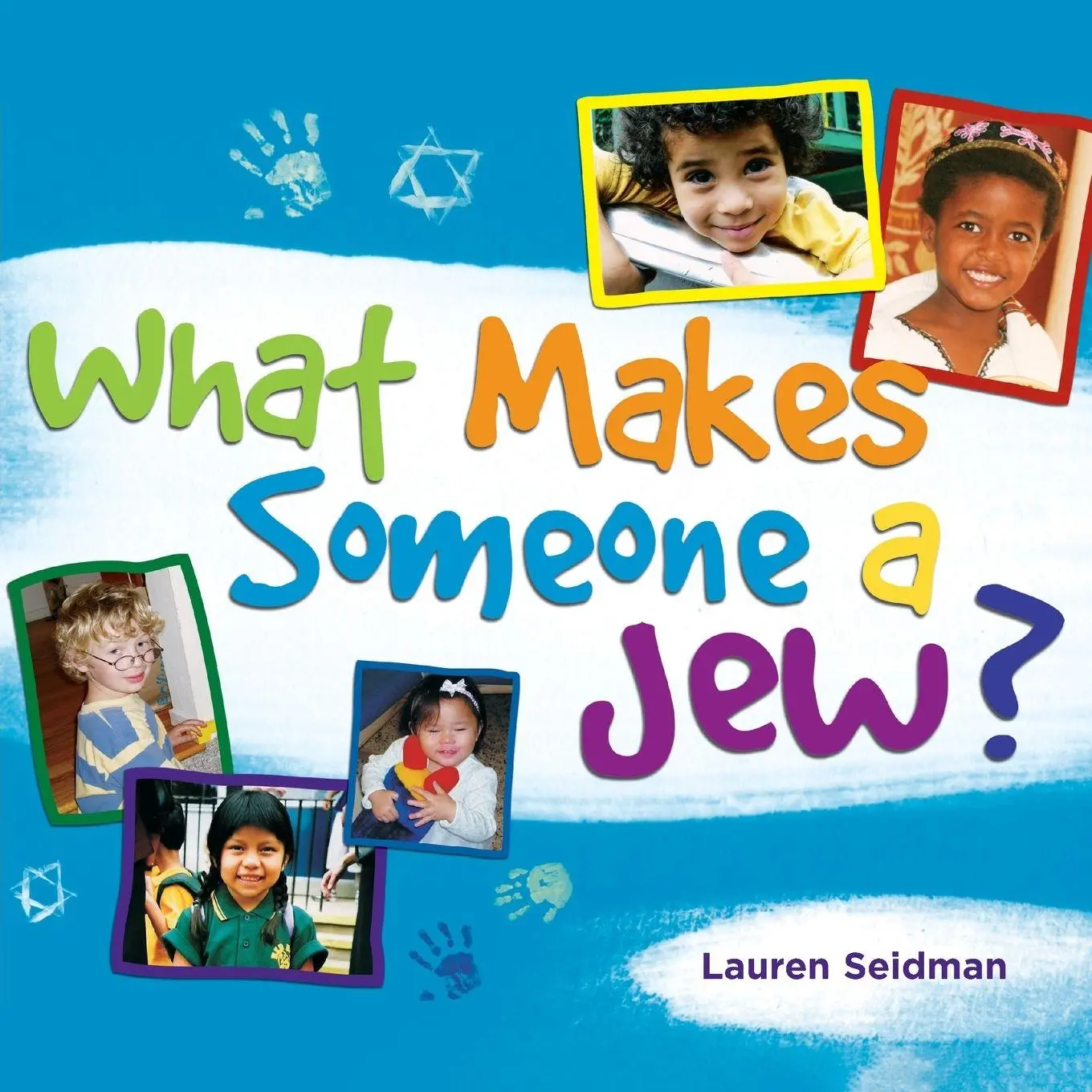 Cover: 9781580233217 | What Makes Someone a Jew? | What Makes Someone a Jew? | Lauren Seidman