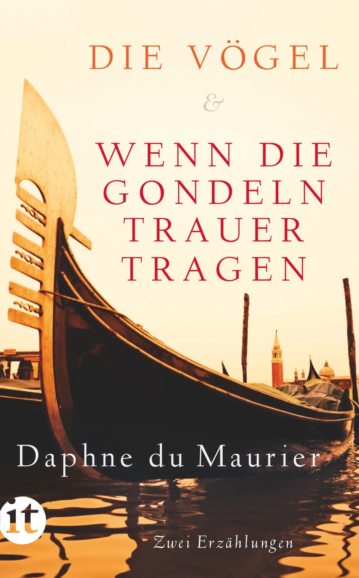 Cover: 9783458363217 | Die Vögel und Wenn die Gondeln Trauer tragen | Zwei Erzählungen | Buch