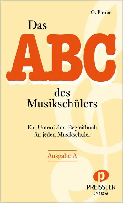 Cover: 9783940013217 | Das Abc des Musikschülers Ausgabe A | G Pirner | Broschüre | Geheftet