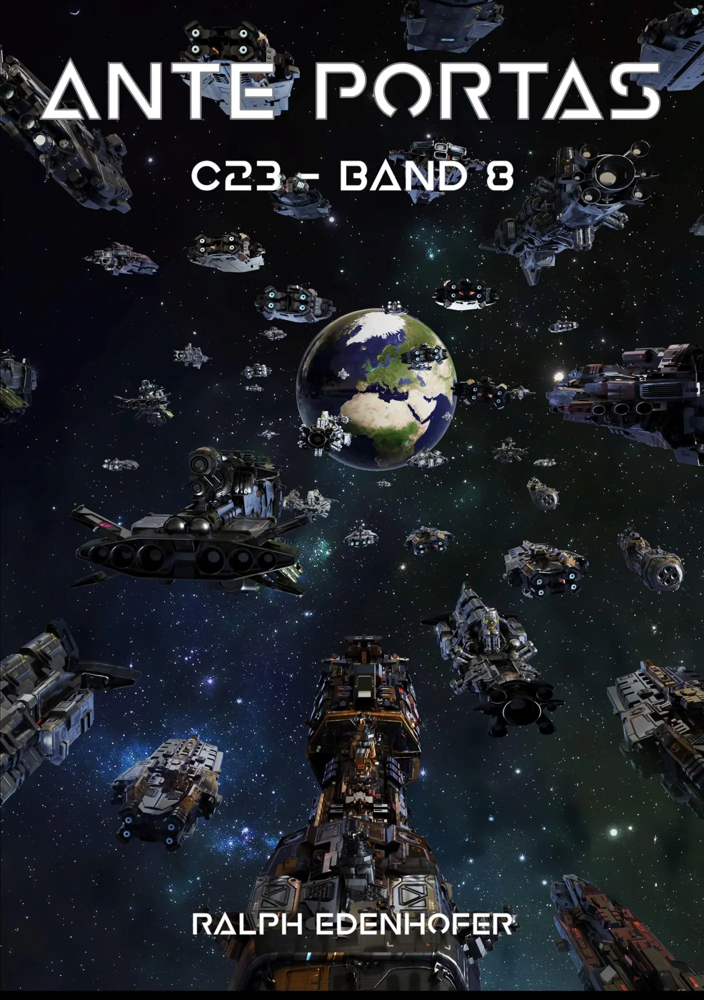 Cover: 9783963573217 | ante portas | c23 - Band 8 | Ralph Edenhofer | Taschenbuch | 508 S.