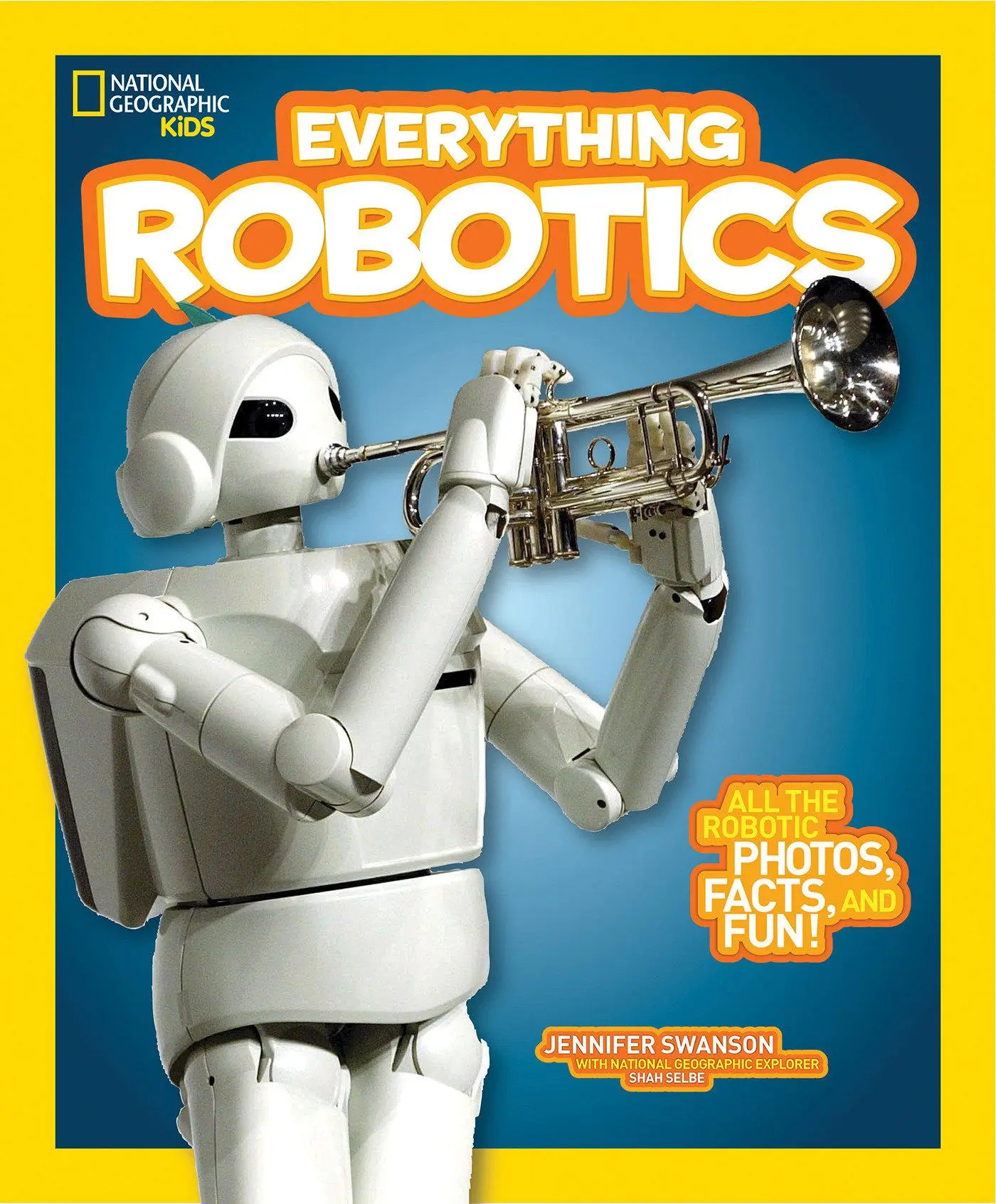 Cover: 9781426323317 | National Geographic Kids Everything Robotics | Jennifer Swanson | Buch