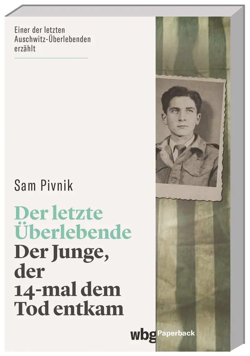 Cover: 9783534273317 | Der letzte Überlebende | Der Junge, der 14-mal dem Tod entkam | Pivnik