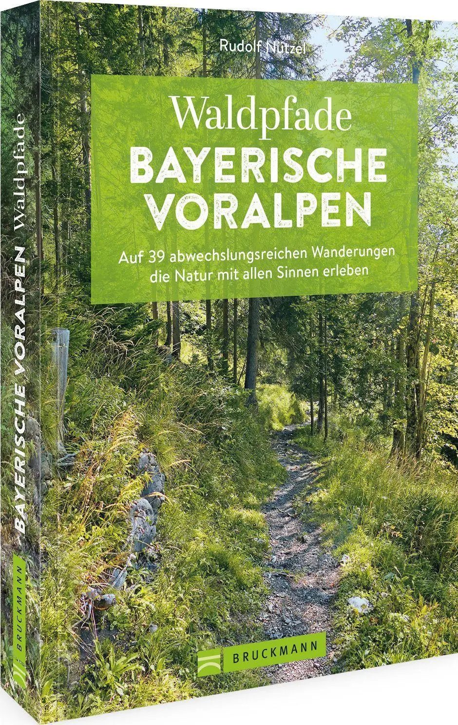 Cover: 9783734323317 | Waldpfade Bayerische Voralpen | Rudolf Nützel | Taschenbuch | 192 S.