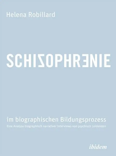 Cover: 9783838203317 | Schizophrenie im biographischen Bildungsprozess | Helena Robillard