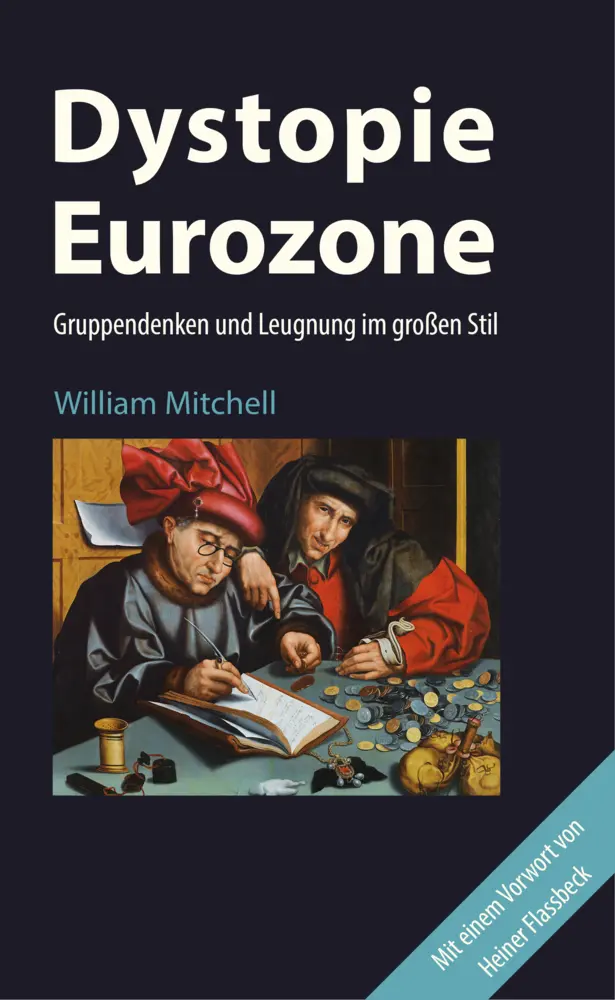 Cover: 9783944203317 | Dystopie Eurozone | Gruppendenken und Leugnung im großen Stil | Buch
