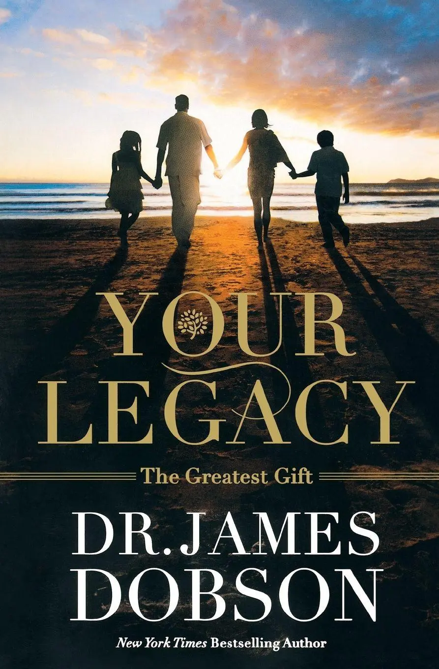Cover: 9781455573417 | Your Legacy | The Greatest Gift | James Dobson | Taschenbuch | 2015