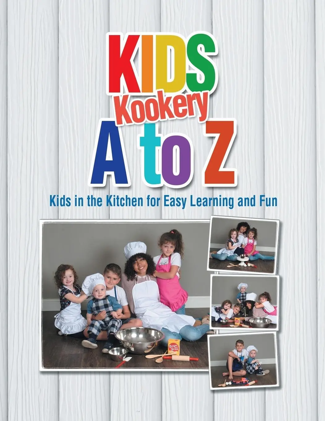 Cover: 9781546273417 | Kids Kookery a to Z | Kids in the Kitchen for Easy Learning and Fun