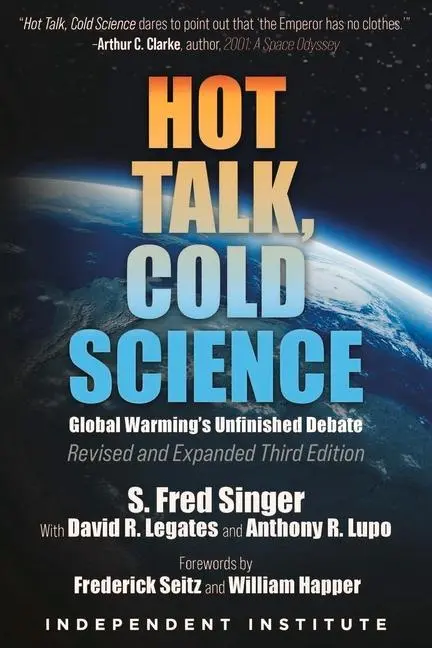 Cover: 9781598133417 | Hot Talk, Cold Science | Global Warming's Unfinished Debate | Buch
