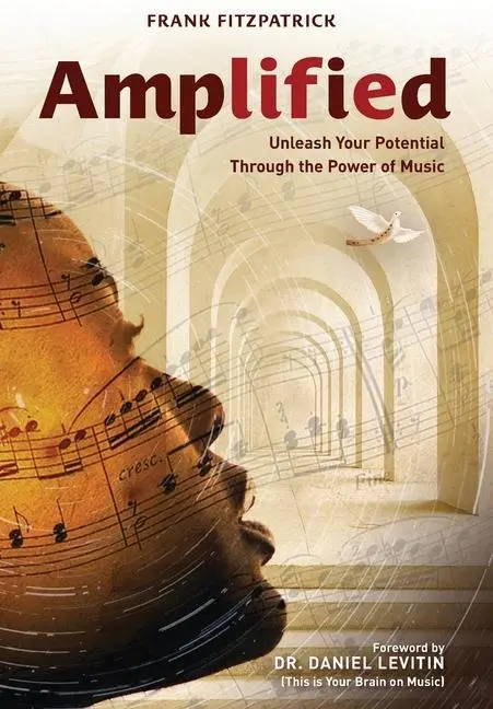 Cover: 9781737103417 | Amplified | Unleash Your Potential Through the Power of Music | Buch