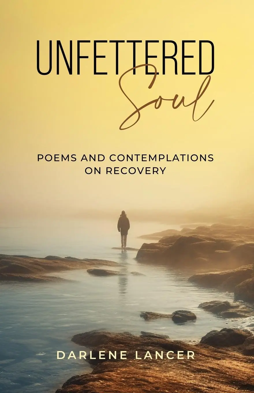 Cover: 9798218563417 | Unfettered Soul | Poems and Contemplations on Recovery | Lancer | Buch