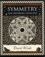 Cover: 9781904263517 | Symmetry | The Ordering Principle | David Wade | Taschenbuch | 2006