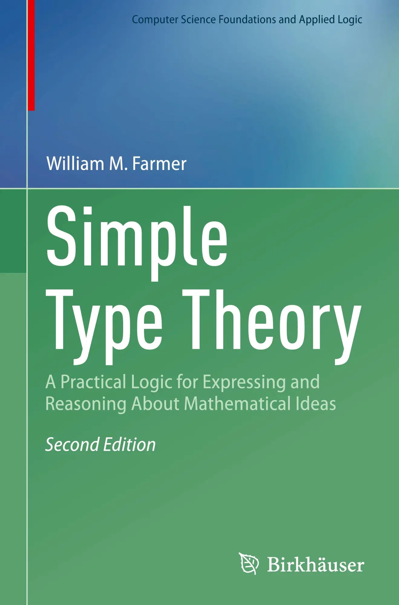 Cover: 9783031853517 | Simple Type Theory | William M. Farmer | Buch | xxix | Englisch | 2025