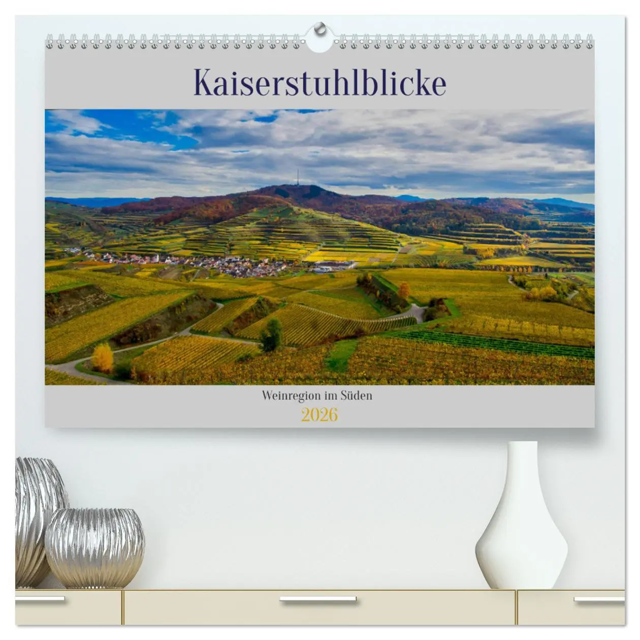 Cover: 9783457273517 | Kaiserstuhlblicke (hochwertiger Premium Wandkalender 2026 DIN A2...