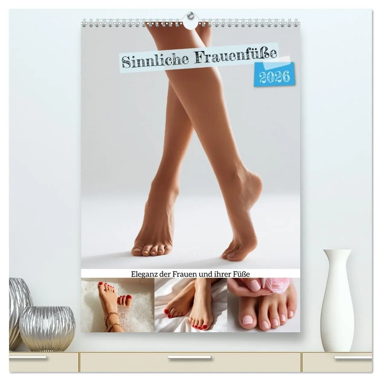 Cover: 9783516673517 | Sinnliche Frauenfüße - Eleganz der Frauen und ihrer Füße...