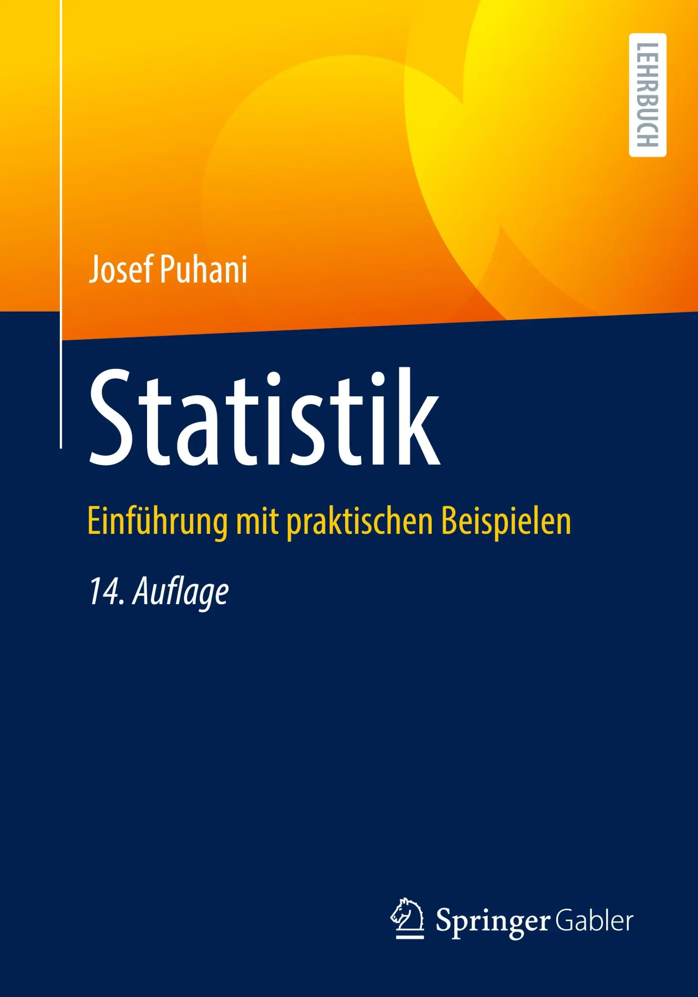 Cover: 9783658483517 | Statistik | Einführung mit praktischen Beispielen | Josef Puhani