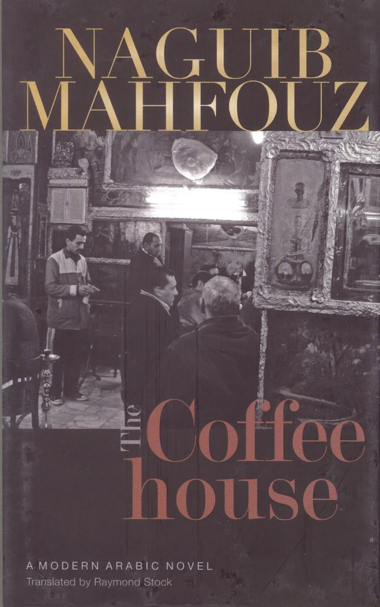 Cover: 9789774163517 | The Coffeehouse | Naguib Mahfouz | Buch | Englisch | 2011