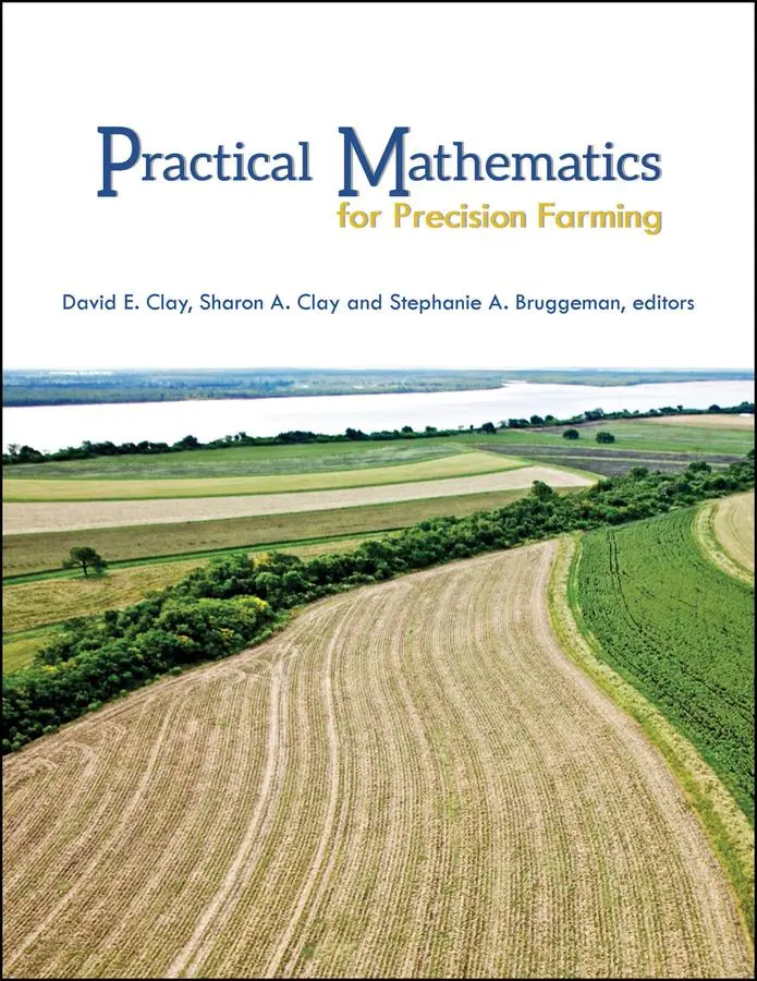 Cover: 9780891183617 | Practical Mathematics for Precision Farming | David E. Clay (u. a.)