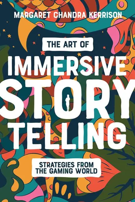 Cover: 9781615933617 | The Art of Immersive Storytelling | Strategies From the Gaming World
