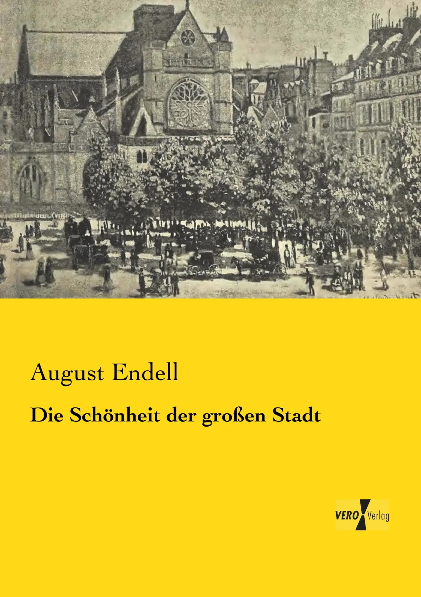 Cover: 9783957383617 | Die Schönheit der großen Stadt | August Endell | Taschenbuch | 100 S.