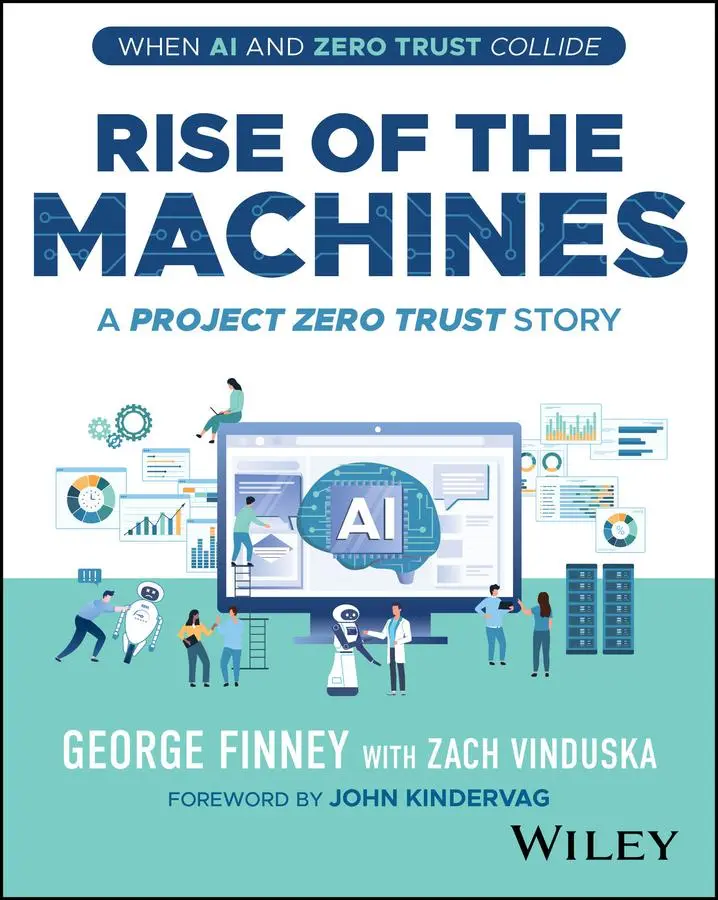 Cover: 9781394303717 | Rise of the Machines | A Project Zero Trust Story | George Finney