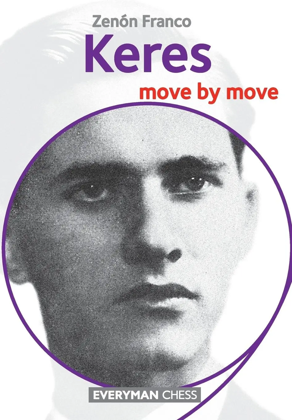 Cover: 9781781943717 | Keres | Move by Move | Zenon Franco | Taschenbuch | Englisch | 2017