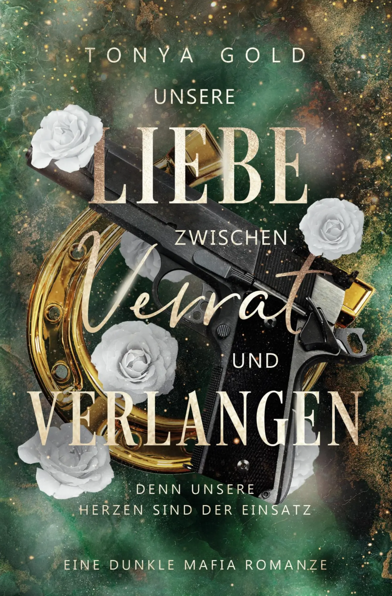 Cover: 9783759203717 | Unsere Liebe zwischen Verrat und Verlangen | Tonya Gold | Taschenbuch