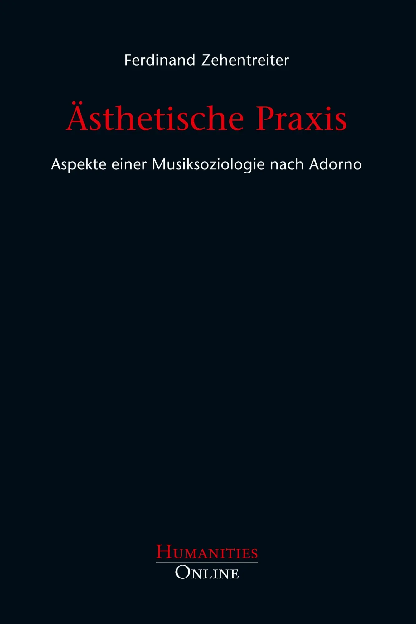 Cover: 9783941743717 | Ästhetische Praxis | Aspekte einer Musiksoziologie nach Adorno | Buch