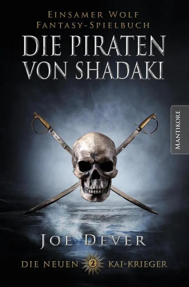 Cover: 9783945493717 | Die neuen Kai Krieger - Die Piraten von Shadaki | Joe Dever | Buch