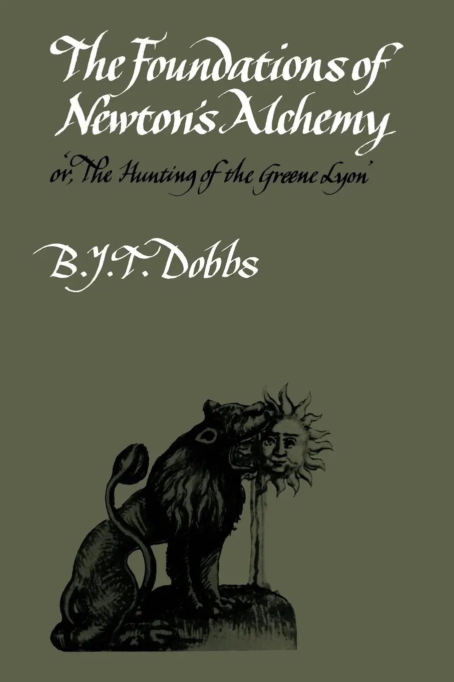 Cover: 9780521273817 | The Foundations of Newton's Alchemy | Betty J. Dobbs (u. a.) | Buch