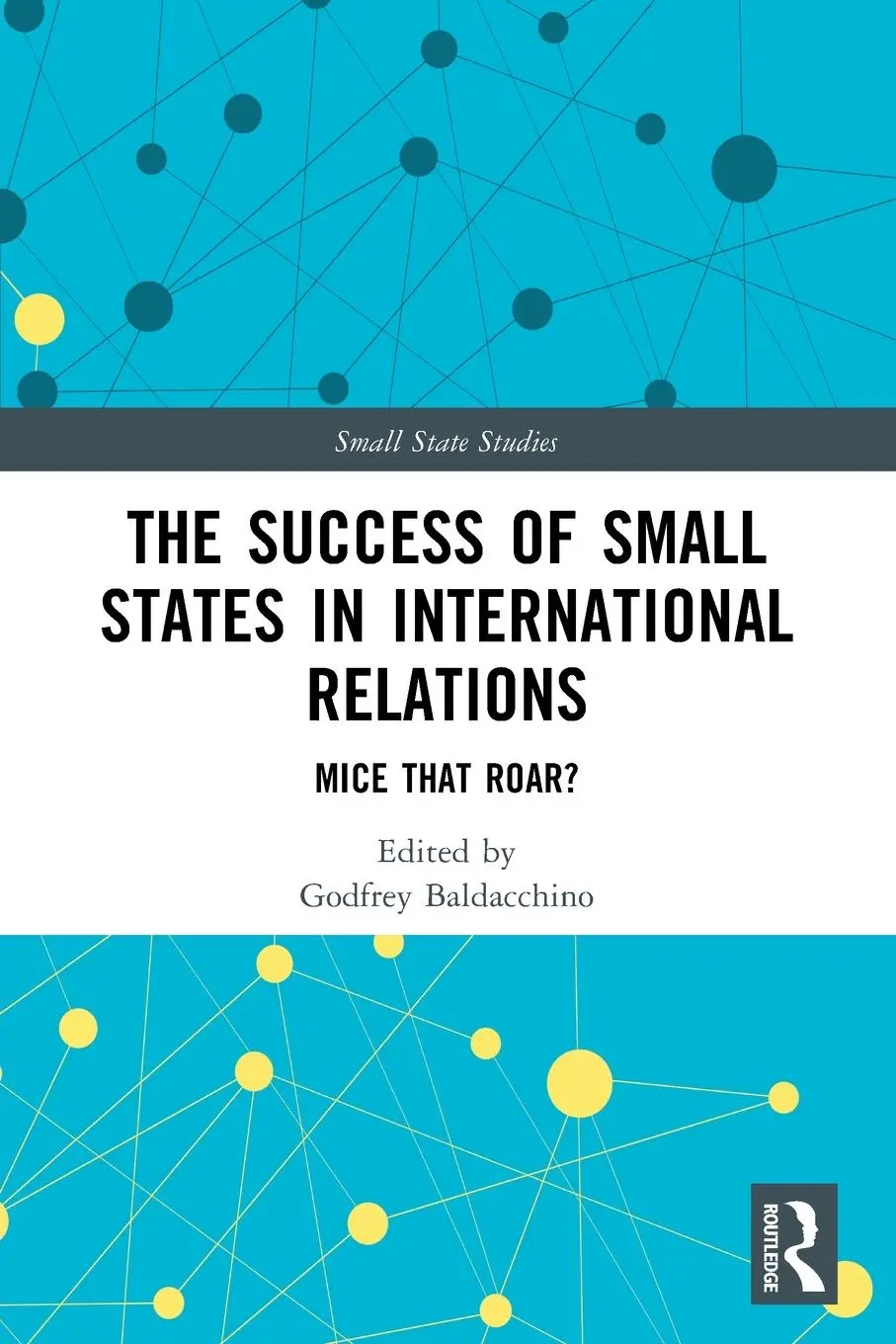 Cover: 9781032323817 | The Success of Small States in International Relations | Baldacchino