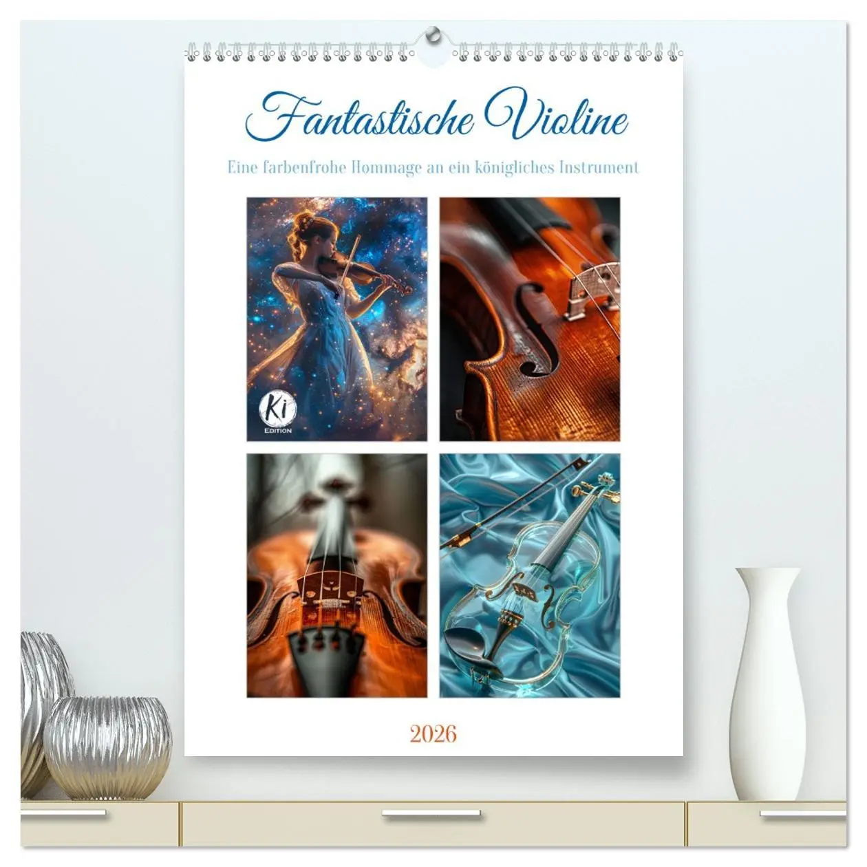 Cover: 9783516263817 | Fantastische Violine (hochwertiger Premium Wandkalender 2026 DIN A2...