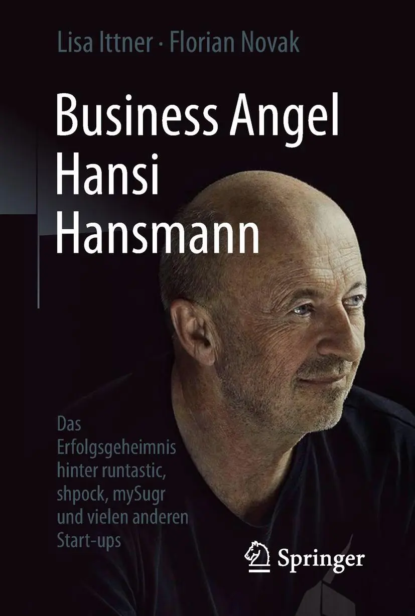 Cover: 9783658213817 | Business Angel Hansi Hansmann | Florian Novak (u. a.) | Buch | xiii
