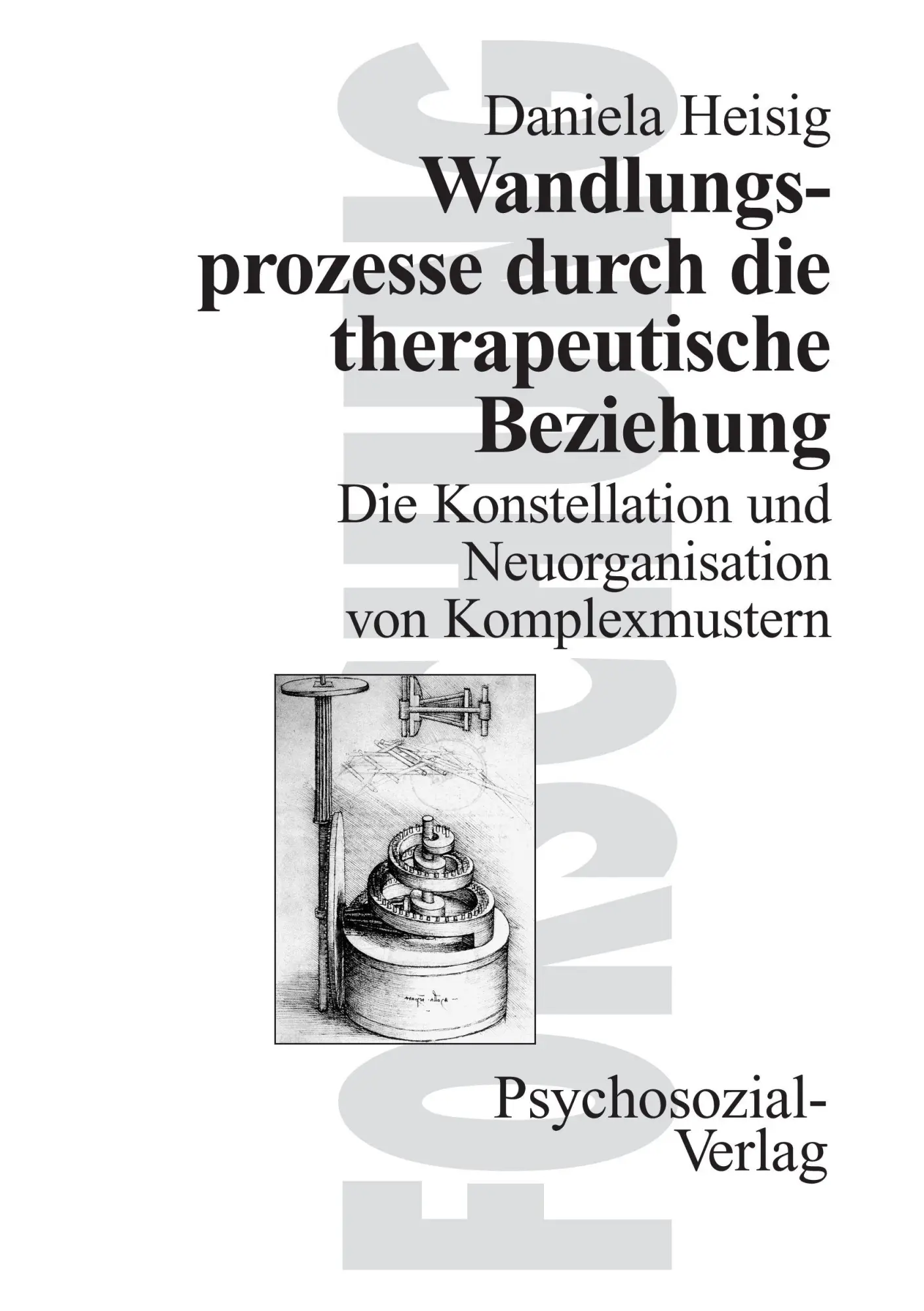 Cover: 9783932133817 | Wandlungsprozesse durch die therapeutische Beziehung | Daniela Heisig