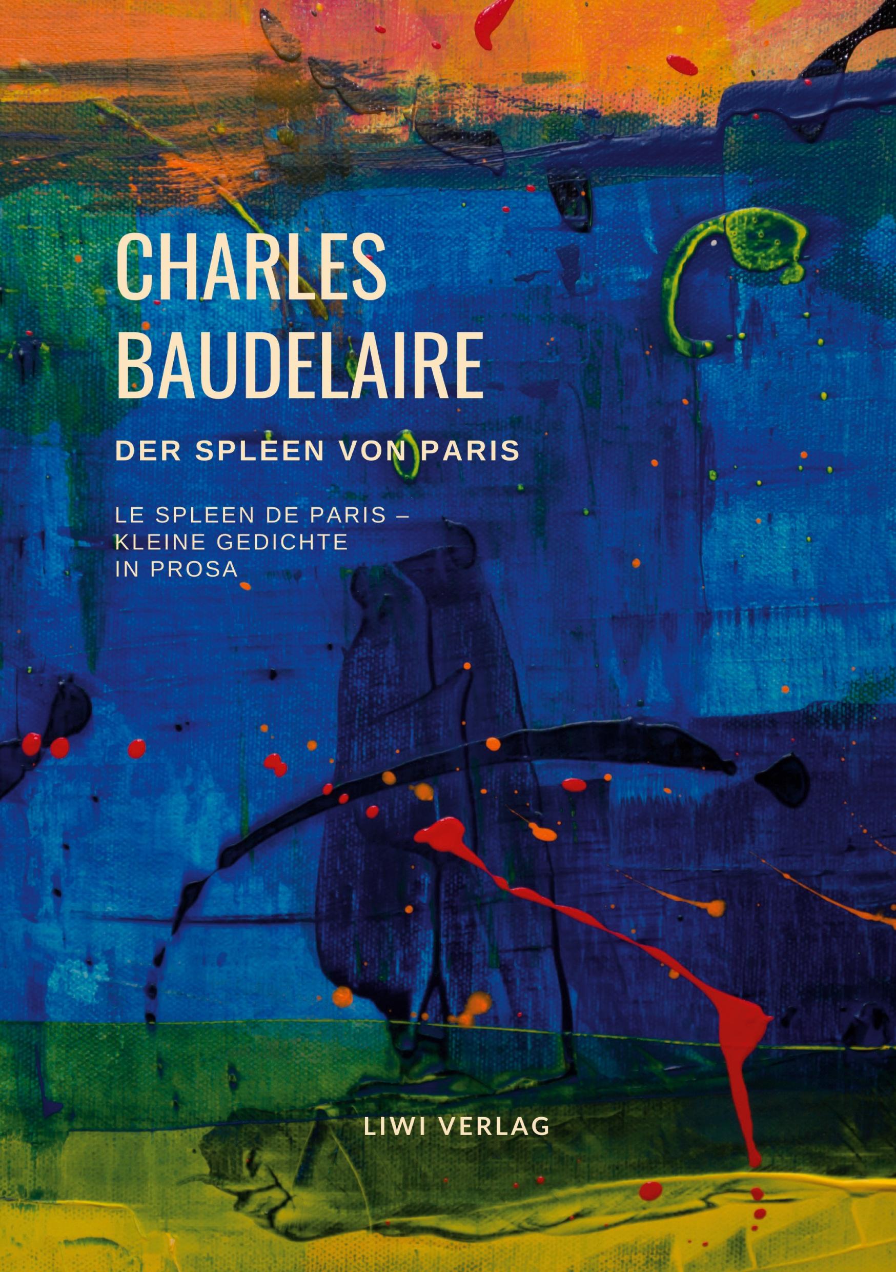 Cover: 9783965423817 | Der Spleen von Paris (Le Spleen de Paris - Kleine Gedichte in Prosa)