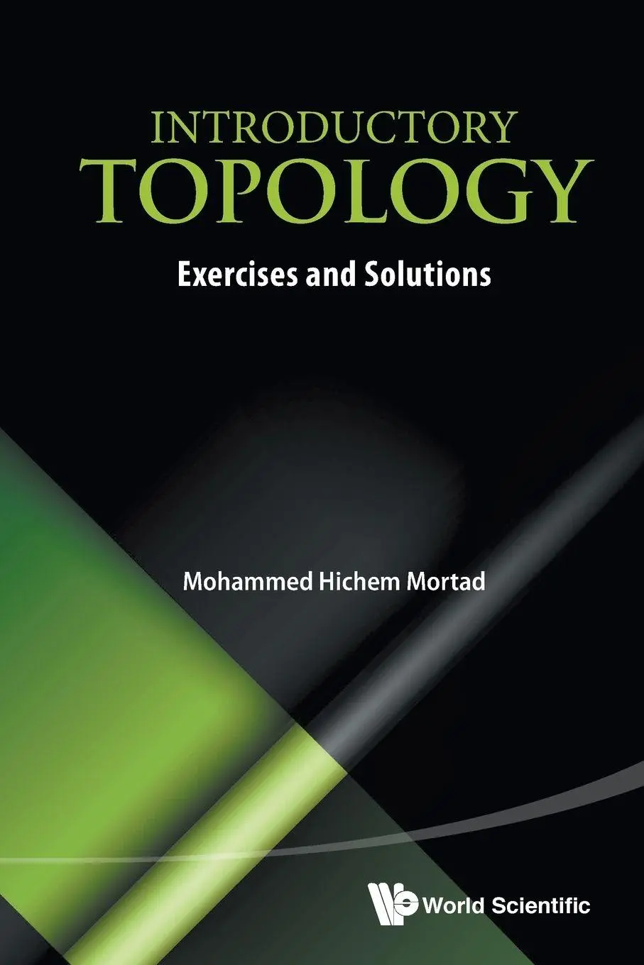 Cover: 9789814583817 | INTRODUCTORY TOPOLOGY | EXERCISES AND SOLUTIONS | Hichem | Taschenbuch