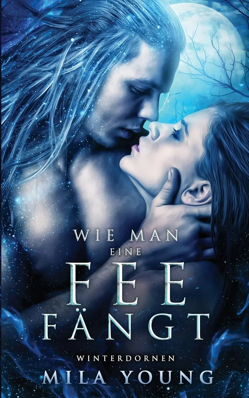 Cover: 9780648913917 | Wie Man Eine Fee Fängt | Fantasy Romantik | Mila Young | Taschenbuch