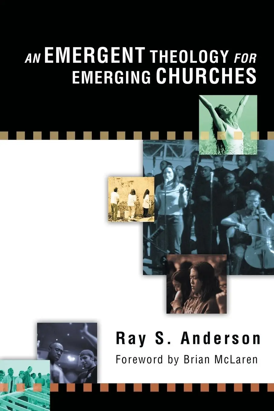 Cover: 9780830833917 | An Emergent Theology for Emerging Churches | Ray S. Anderson | Buch