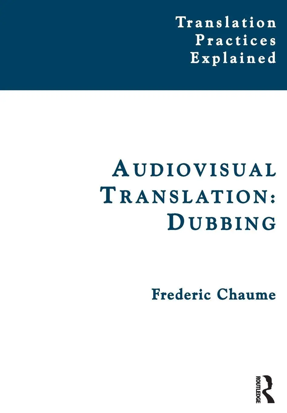 Cover: 9781905763917 | Audiovisual Translation | Dubbing | Frederic Chaume | Taschenbuch