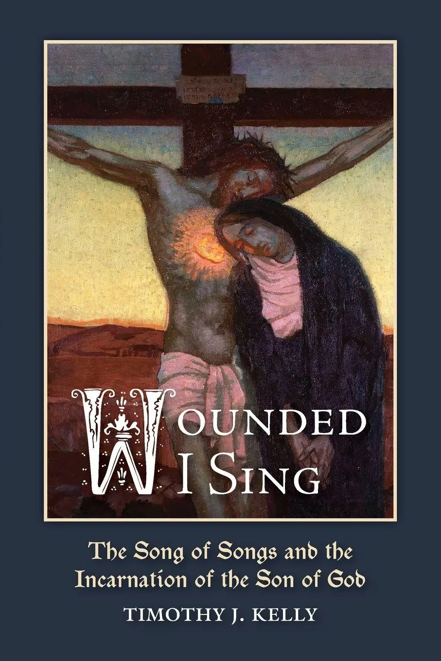 Cover: 9781965303917 | Wounded I Sing | Timothy J. Kelly | Taschenbuch | Englisch | 2026