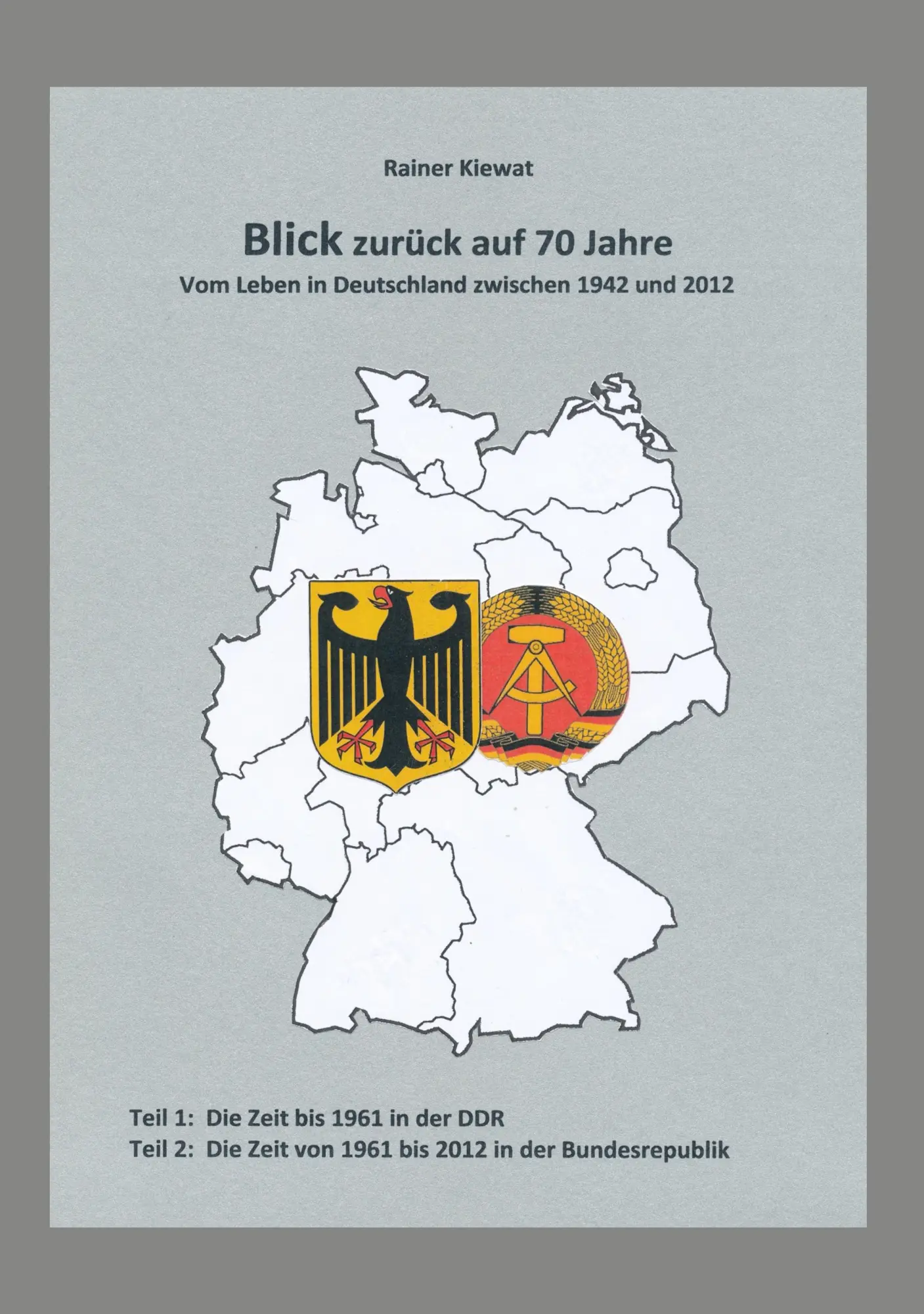 Cover: 9783753483917 | Blick zurück auf 70 Jahre | Rainer Kiewat | Taschenbuch | 208 S.