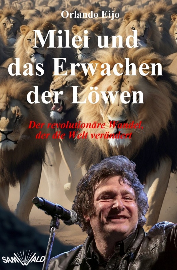 Cover: 9783819053917 | Milei und das Erwachen der Löwen | Orlando Eijo | Taschenbuch | 232 S.