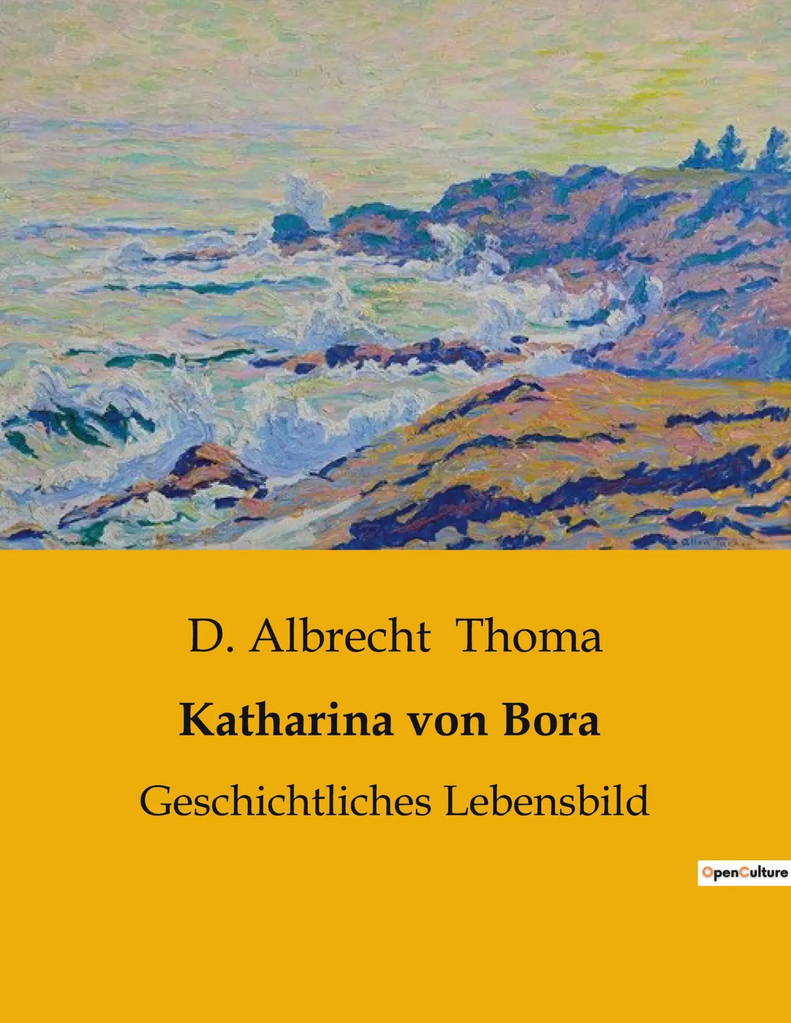 Cover: 9791041903917 | Katharina von Bora | D. Albrecht Thoma | Taschenbuch | 162 S. | 2023