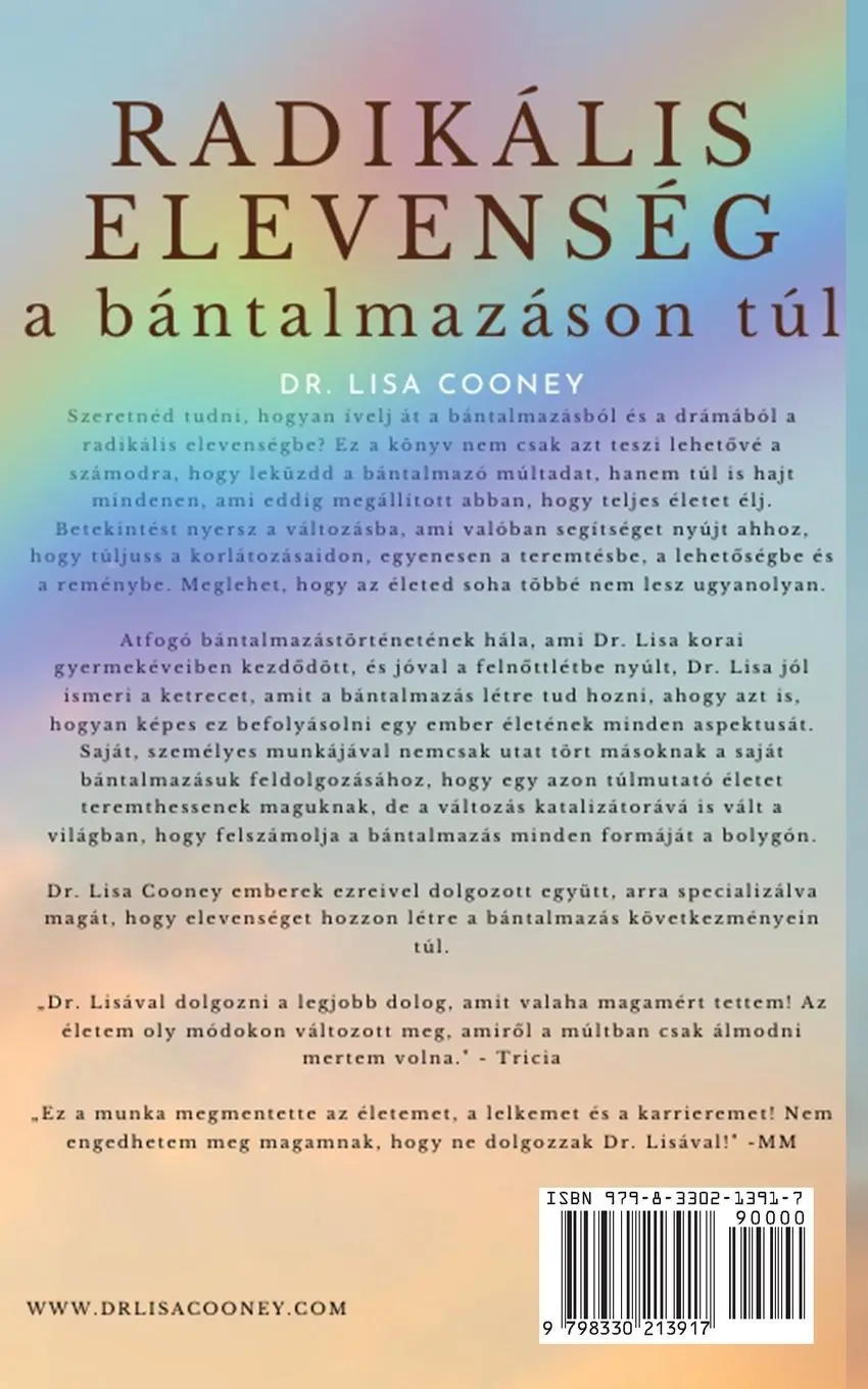 Rückseite: 9798330213917 | Radikális elevenség A BÁNTALMAZÁSON TÚL | Lisa Cooney | Taschenbuch